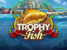 Trophy Fish