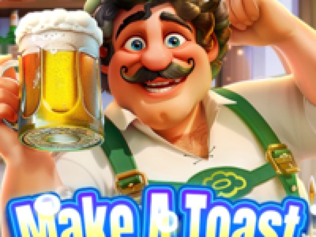 Make A Toast