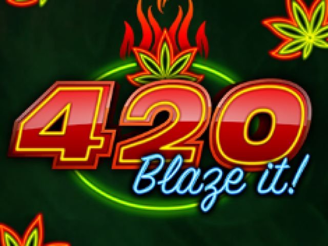 420 Blaze It