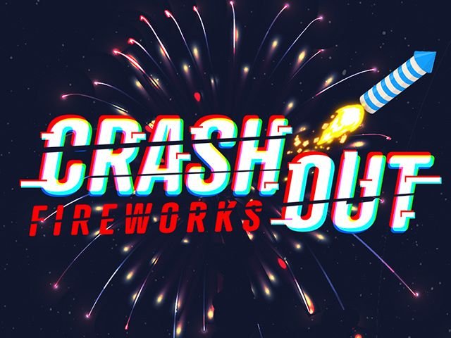 Crashout Fireworks