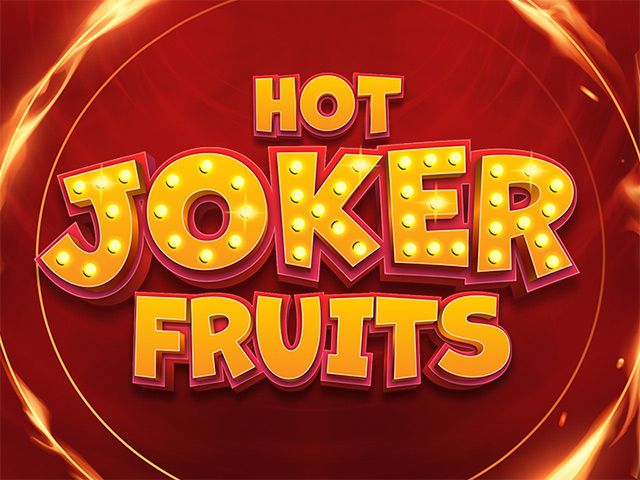 Hot Joker Fruits