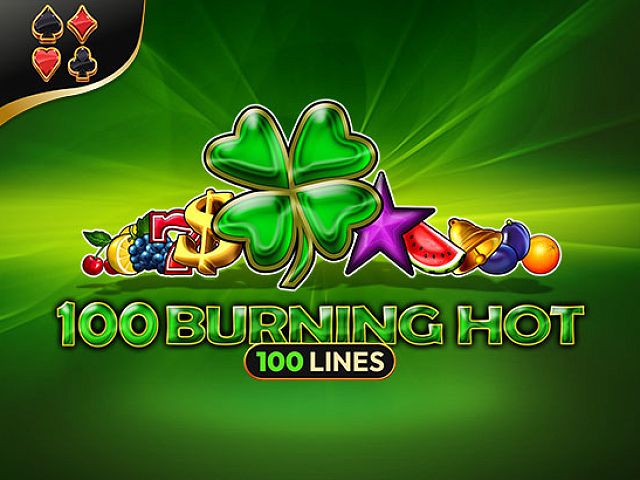 100 Burning Hot