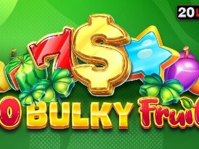 20 Bulky Fruits