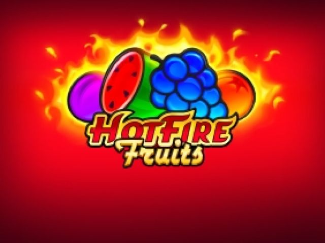 Hot Fire Fruits