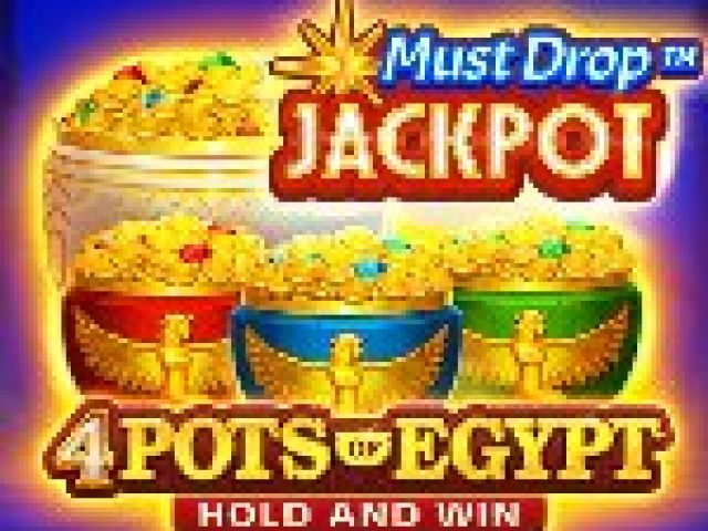 Must Drop JACKPOT™ 4 Pots of Egypt
