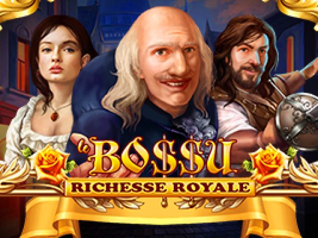 Le BoSSu Richesse Royale