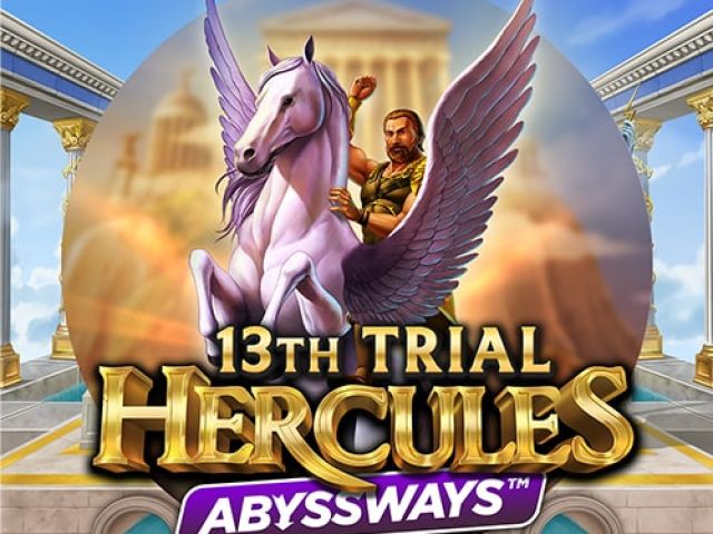 13th Trial Hercules Abyssways