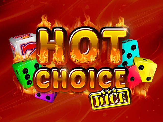 Hot Choice Dice