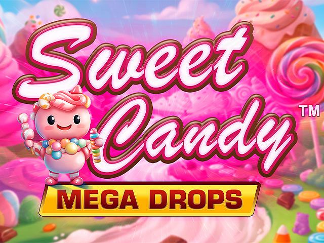 Sweet Candy Mega Drops