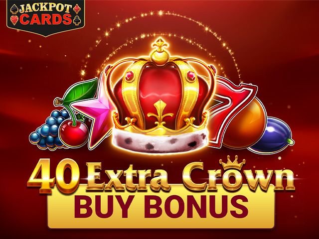 40 Extra Crown Buy Bonus