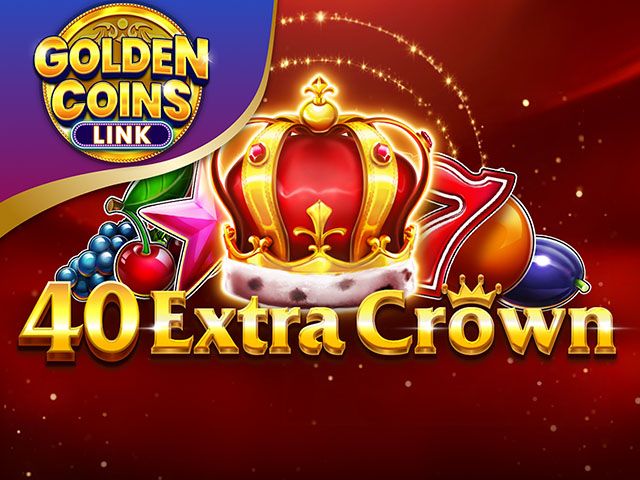 40 Extra Crown Golden Coins Link