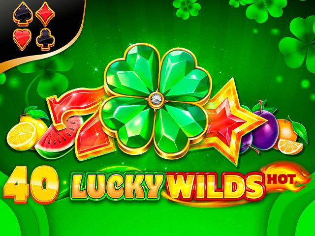 40 Lucky Wilds Hot
