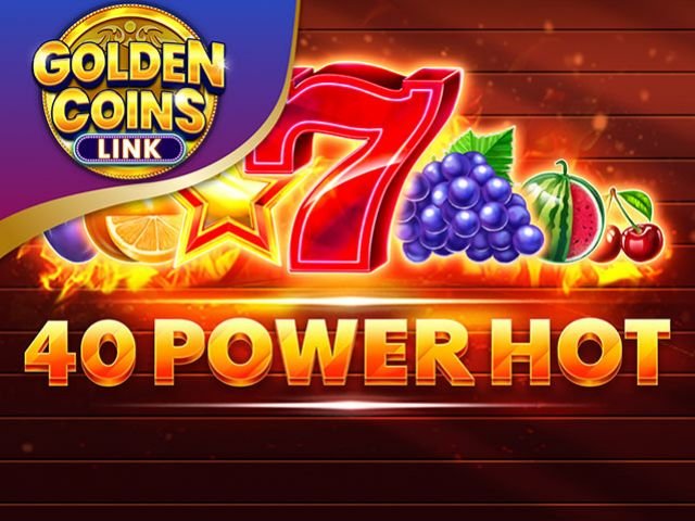 40 Power Hot Golden Coins Link
