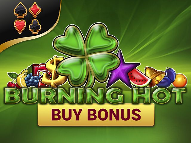 Burning Hot Buy Bonus