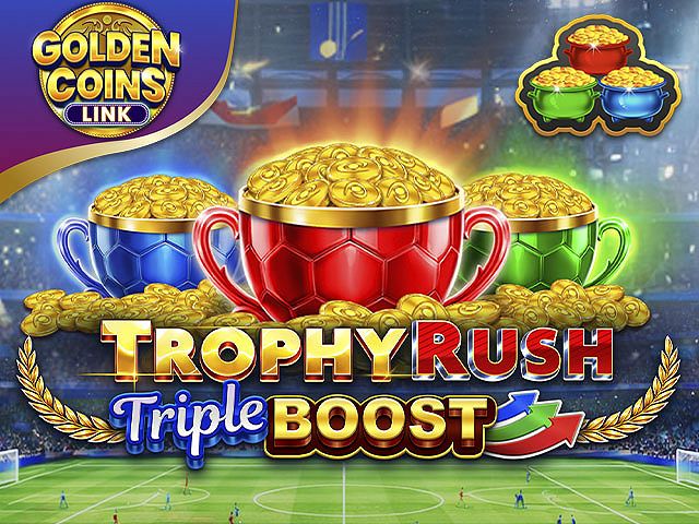 Trophy Rush Triple Boost