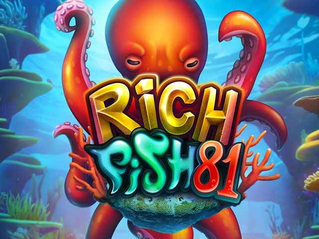 Rich Fish 81