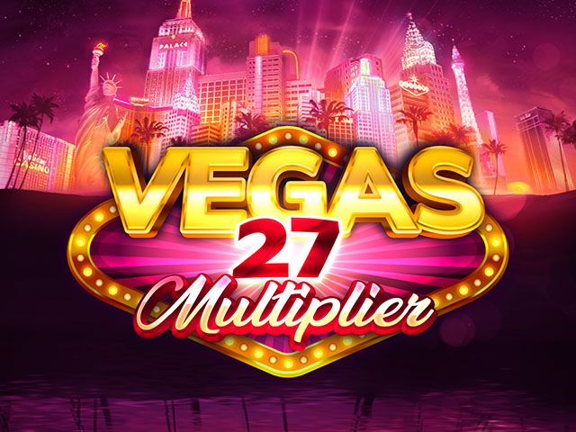 Vegas 27 Multiplier