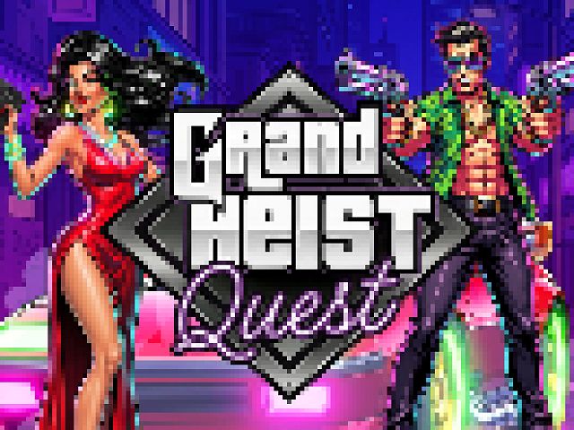 Grand Heist Quest