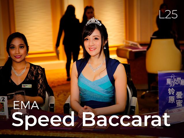 EMA Speed Baccarat L25