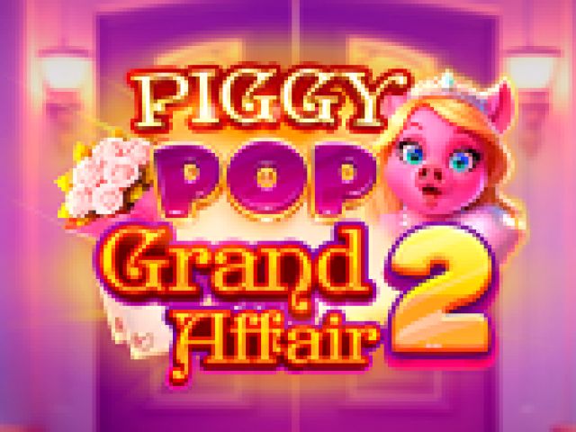 Piggy Pop Grand Affair 2