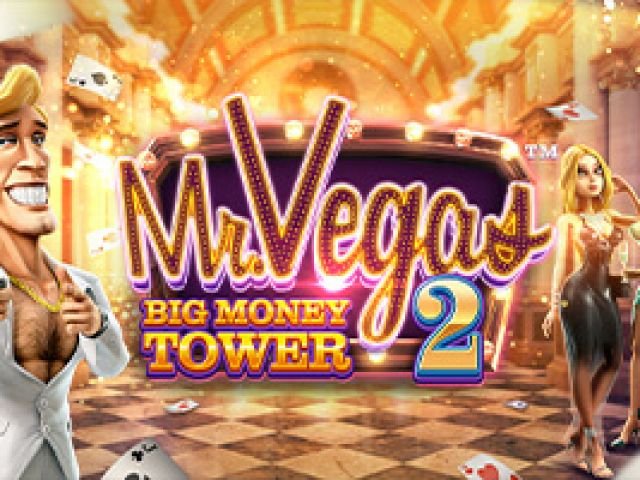 Mr. Vegas 2: Big Money Tower