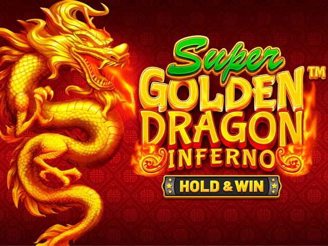 Super Golden Dragon Inferno