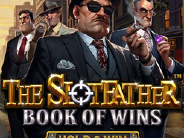 The Slotfather: Book of Wins – HOLD & WIN