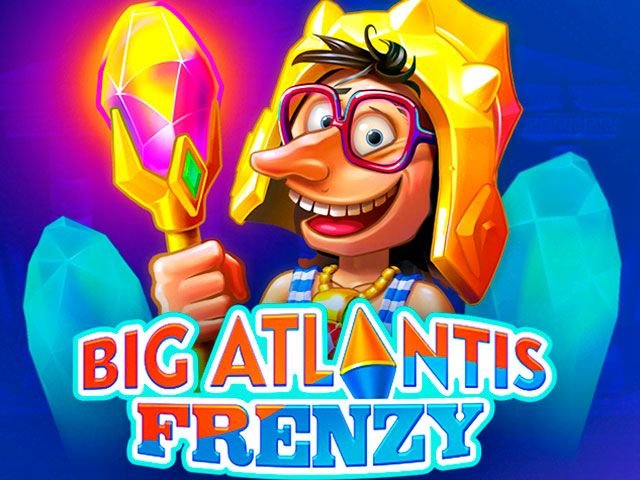 Big Atlantis Frenzy