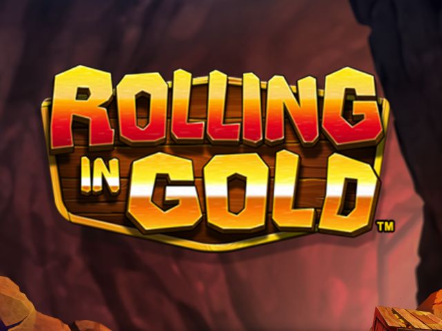 Rolling in Gold