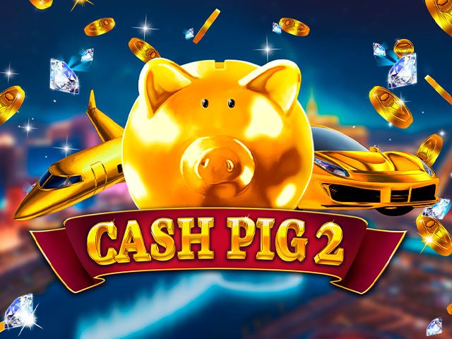Cash Pig 2
