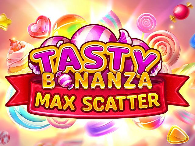 Tasty Bonanza Max Scatter