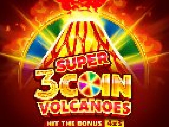 3 Super Coin Volcanoes