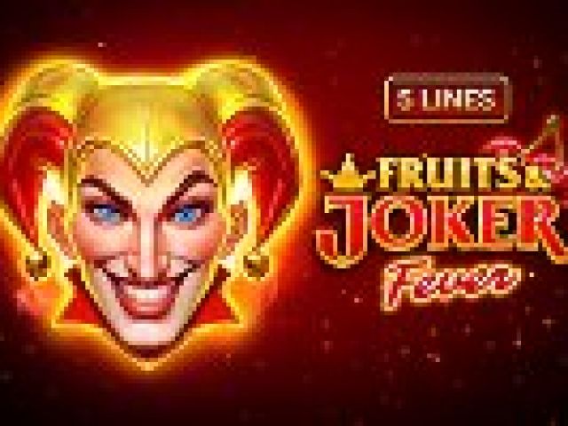 Fruits & Joker: Fever