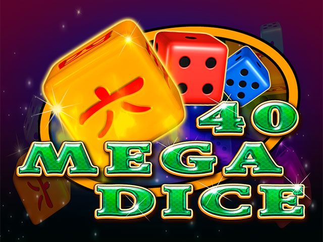 40 Mega Dice