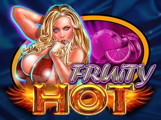 Fruity Hot