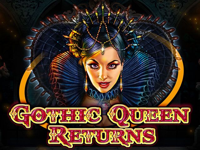 GOTHIC QUEEN RETURNS