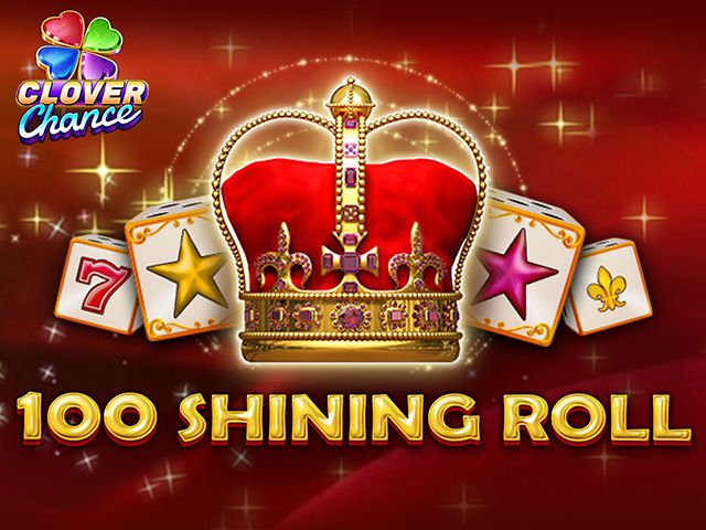 100 Shining Roll