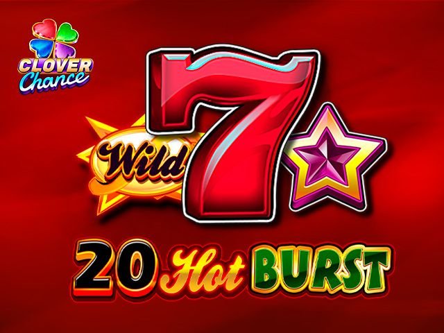 20 Hot Burst