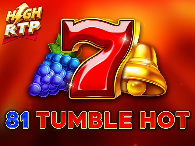 81 Tumble Hot High RTP