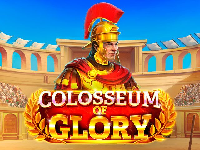 Colosseum of Glory