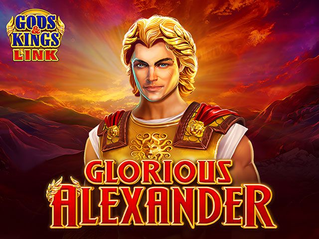 Glorious Alexander