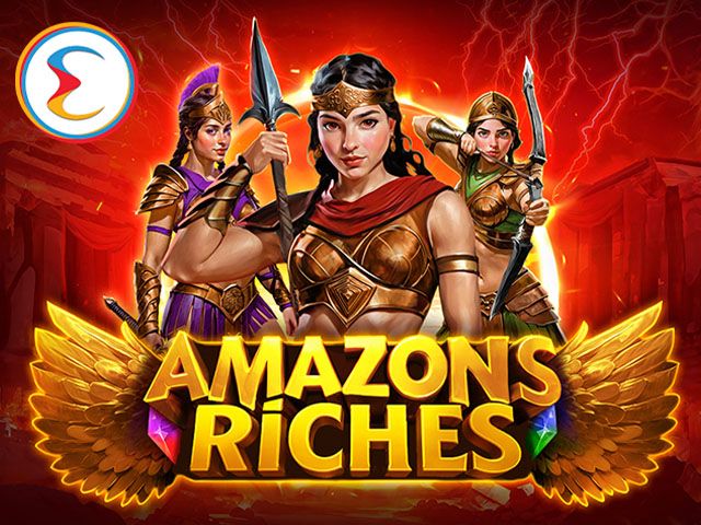 Amazons Riches