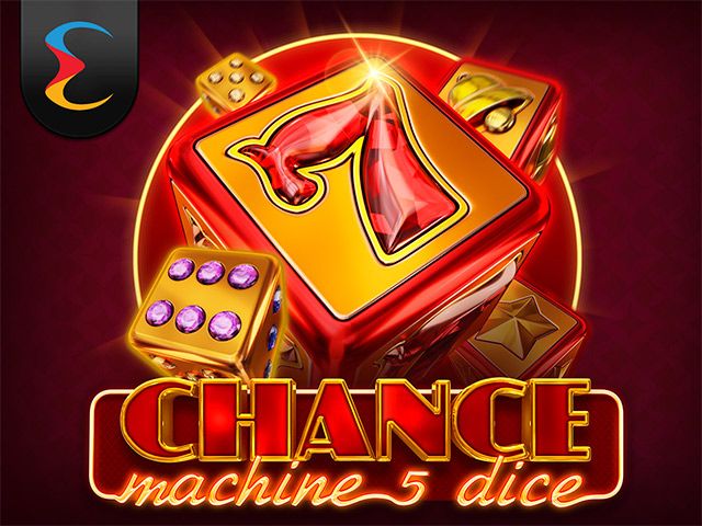 Chance Machine 5 Dice