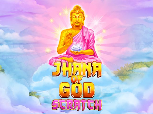 Jhana of God: Scratch