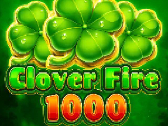 Clover Fire 1000
