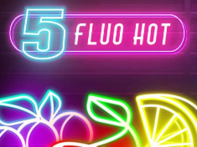 Fluo Hot 5