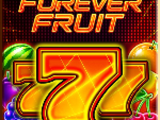 Forever Fruit