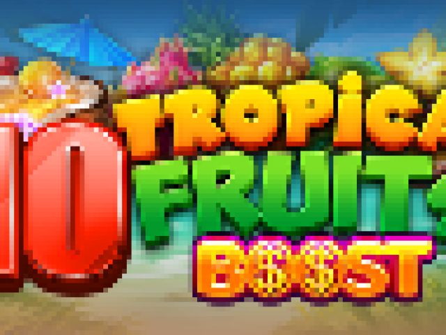 10 Tropical Fruits Boost