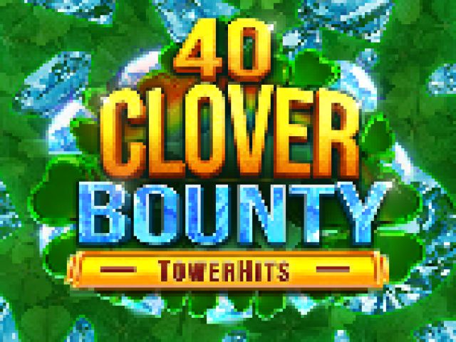 40 Clover Bounty TowerHits