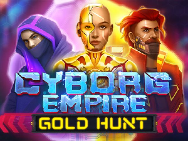 Cyberg Empire Gold Hunt